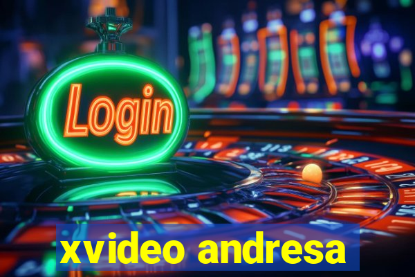 xvideo andresa